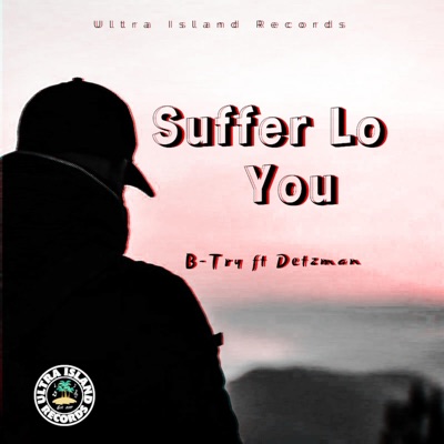 Suffer lo You (feat. Detzman) - Single