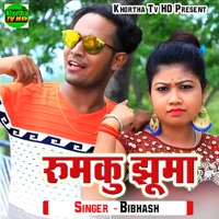 Rumku Jhuma - Single - Bibhash