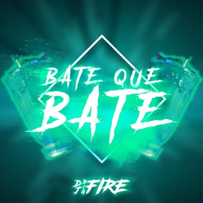 Bate Que Bate - Single
