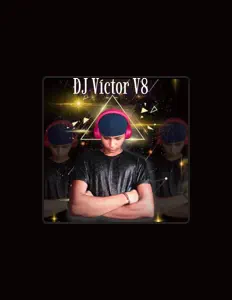 聆聽 DJ VICTOR V8、觀看音樂影片、閱讀小傳、查看巡演日期等！