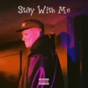 Stay With Me - Single