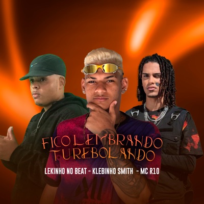 Fico Lembrando Tu Rebolando - Single