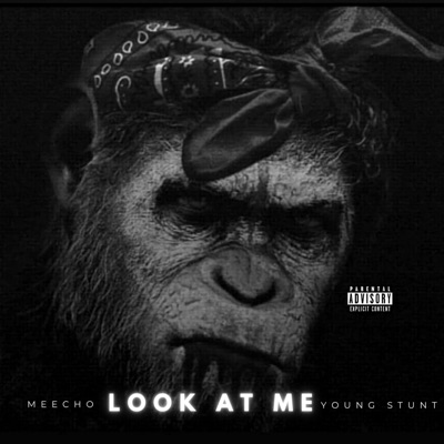 LOOK AT ME (feat. Meecho) - Single