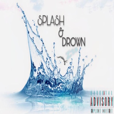 Splash & Drown - Single