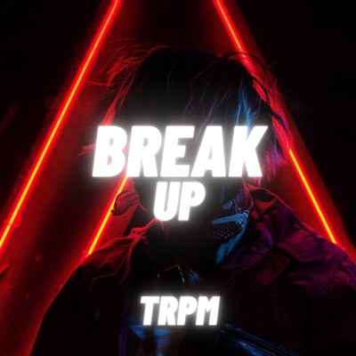 Break Up - Single