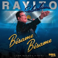 Bésame Bésame (Con Buenos Aires) - Single - Rayito Colombiano