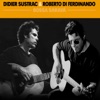 Didier Sustrac & Roberto Di Ferdinando