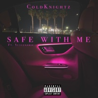 Safe With Me (feat. Suigeneris) - Single - ColdKnightz