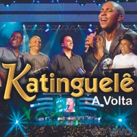 A Volta (Ao Vivo) - Katinguelê