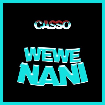 Wewe Nani - Single