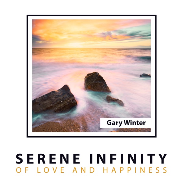 Serene Infinity of Love and Happiness