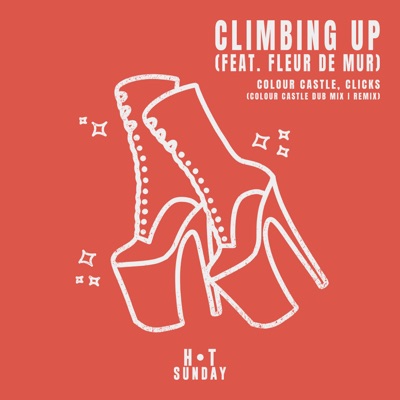 Climbing Up (Colour Castle Dub Mix I) - Single