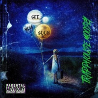 See You Soon - EP - Trapphouse Moosey