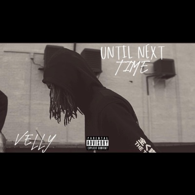 Velly - Cant Wait Till We Win