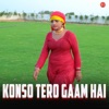 KONSO TERO GAAM HAI - Single