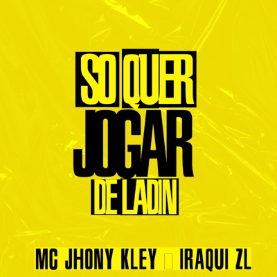 Só Quer Jogar de Ladin - Single