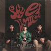 Yahritza - Soy El Único  artwork