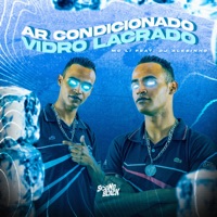 Ar Condicionado - Vidro Lacrado (feat. Dj Alezinho) - Single - MC LI