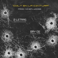 Colt en la Cintura - Single - Bry OG & 2letras