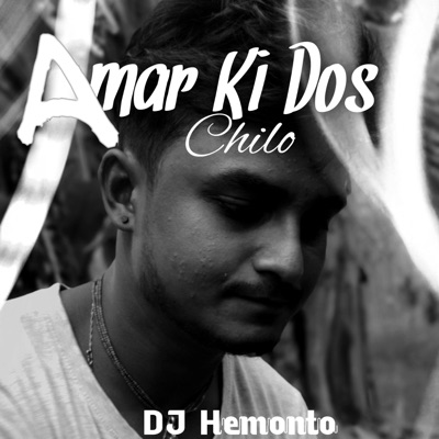 DJ Hemonto - Amar Ki Dos Chilo