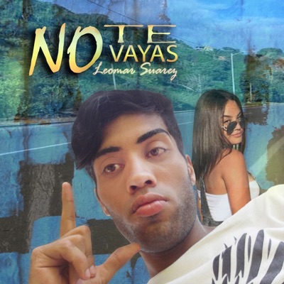 No Te Vayas - Single