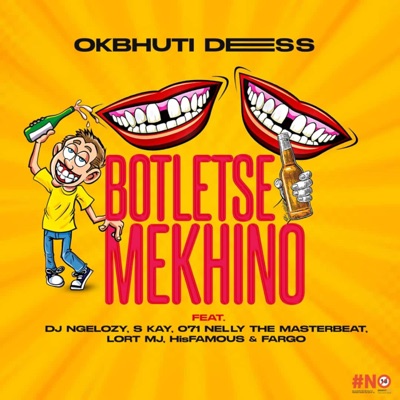 Botletse Mekhino (feat. Dj Ngelozy, S kay, Lort MJ, o71 Nelly The Masterbeat, HisFamous & John Fargo) - Single