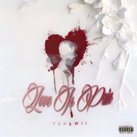 Love Is Pain (feat. 99 Buck) YungWil