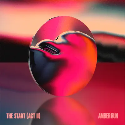 Amber Run의 The Start (Act II)을(를) 감상해 보세요.