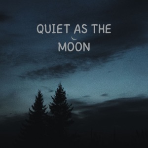 Quiet as the Moon (feat. Generix & Lory Dem)