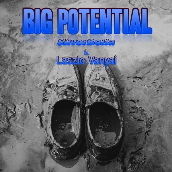 Big Potential (feat. SilverBella)