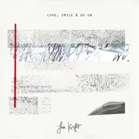 Love, Smile & Go On — Jim Kroft