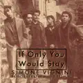 If Only You Would Stay