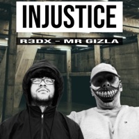 Injustice (feat. R3DX) - Single - MR. Gizla
