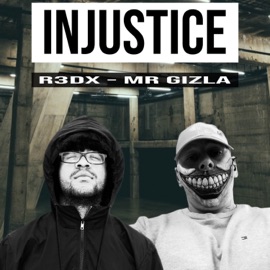 Injustice (feat. R3DX) MR. Gizla