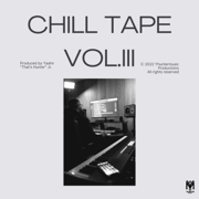Chill Tape Vol. III - EP - Yaahn Hunter Jr.