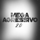 Mega Agressivo 2 0 feat MC Guto VGS Single