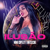Ilusão - Single - Nina Capelly & Antsxcial