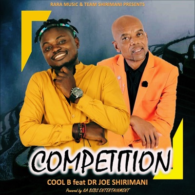 COOL B - Competition (feat. Dr Joe Shirimani)