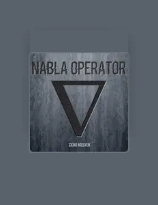 Listen to Nabla Operator, watch music videos, read bio, see tour dates & more!