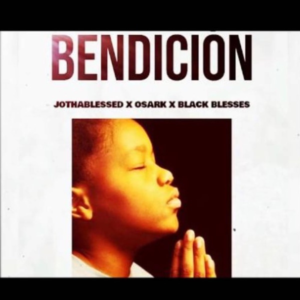 Bendición (feat. JotahBlessed)