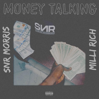 Money Talking (feat. Milli Rich & Snr Morris) - Single