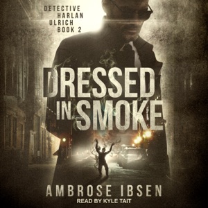 Dressed in Smoke (Detective Harlan Ulrich)