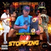 No Stopping (feat. Yo West, Shane O & Wasp) - Single