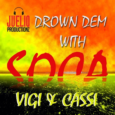 Drown Dem with Soca - Single