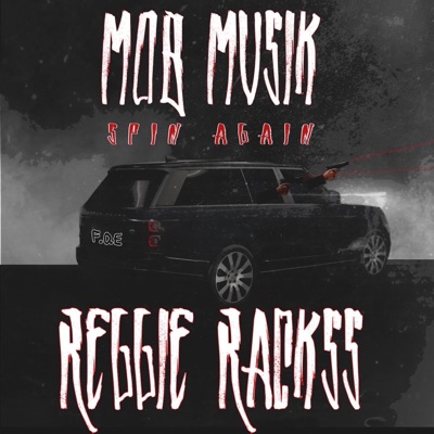 MOB MUSIK vol2 SPIN AGAIN (feat. F.O.E Lil Reggie) - Single