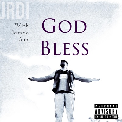 God Bless (feat. Jambo Sax) - Single