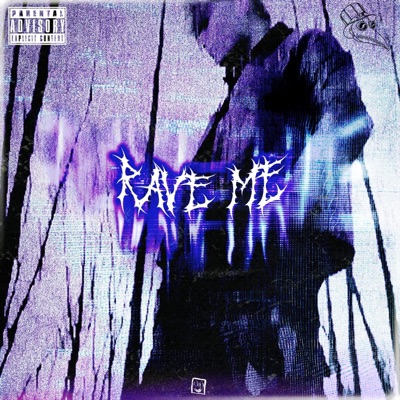 Rave Me - Single