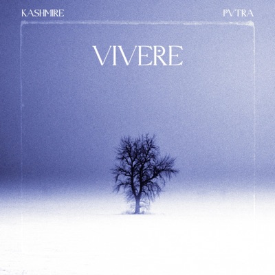 Vivere (feat. PVTRA) - Single