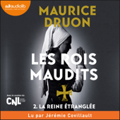 La Reine étranglée - Les Rois maudits, tome 2 - Maurice Druon