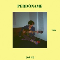 Perdóname - Single - Isak